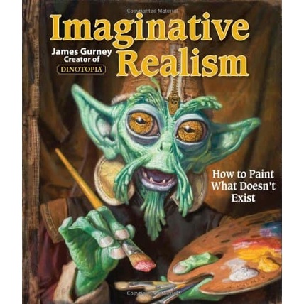 Terlaris James Gurney Tutorial Book - How To Paint Something That Doesn'T Exist