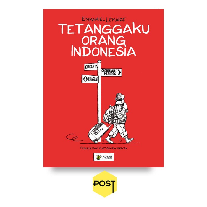 Tetanggaku Orang Indonesia - Emmanuel Lemaire