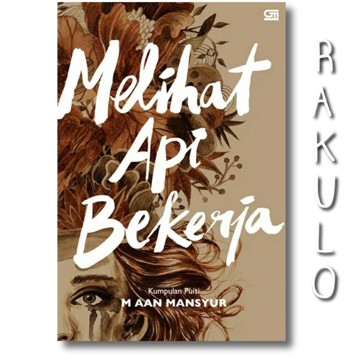 Melihat Api Bekerja (HC) - M. Aan Mansyur - 9786020616377