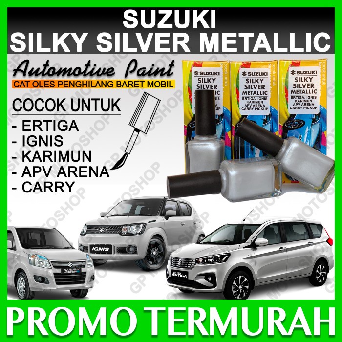 SUZUKI SILKY SILVER CAT OLES PENGHILANG BARET LECET MOBIL ERTIGA IGNIS