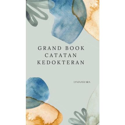

CATATAN KEDOKTERAN TK1,TK2 & TK3 (GRAND BOOK) .