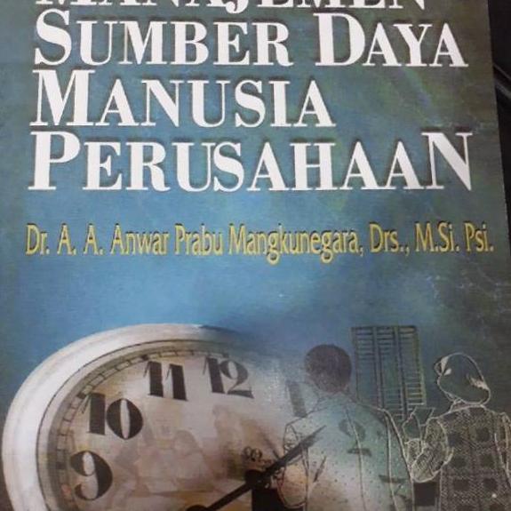 

Asli Bagus JUAL BUKU MANAJEMEN SUMBER DAYA MANUSIA PERUSAHAAN ANWAR PRABU MANGKUNEGARA NLI