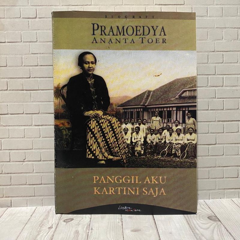 PANGGIL AKU KARTINI SAJA - Pramoedya Ananta Toer