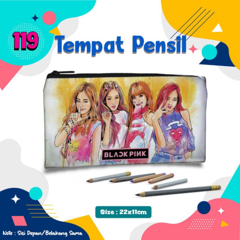 

Tempat Pensil Motif Korea Blackpink 119/Pouch Alat Tulis Custom Nama Foto Souvenir Kado Hadiah Wadah Kostak Kotak Dompet