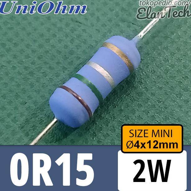 Resistor 0.15R 2W UniOhm 0R15 Metal Oxide 0.15 Ohm Mini Size Elan73c Kualitas Baik