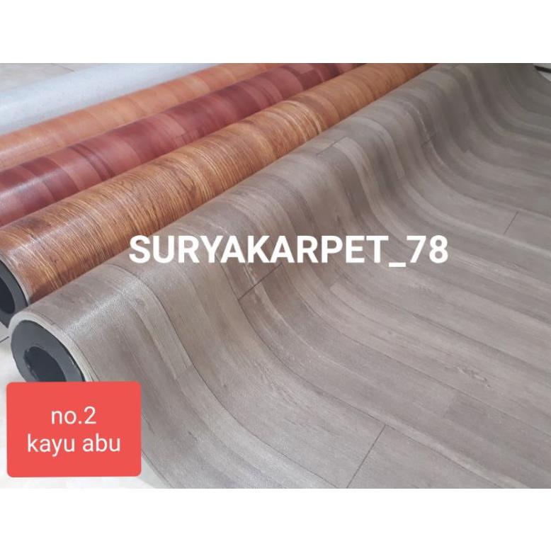 Terbaru Karpet vinyl import Korea EXOTIC dan KAYU ABU Lebar 2mtr tebal 0.5mm dijual per 50cm 