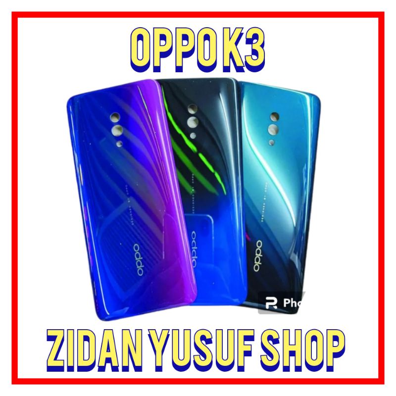 BACKDOOR BACK COVER OPPO K3 KESING CASING HOUSING TUTUP BELAKANG ORIGINAL