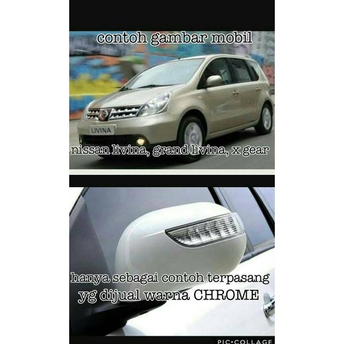 Cover Spion Chrome Ada Lampu Nissan Livina Grand Livina X Gear Gen 1