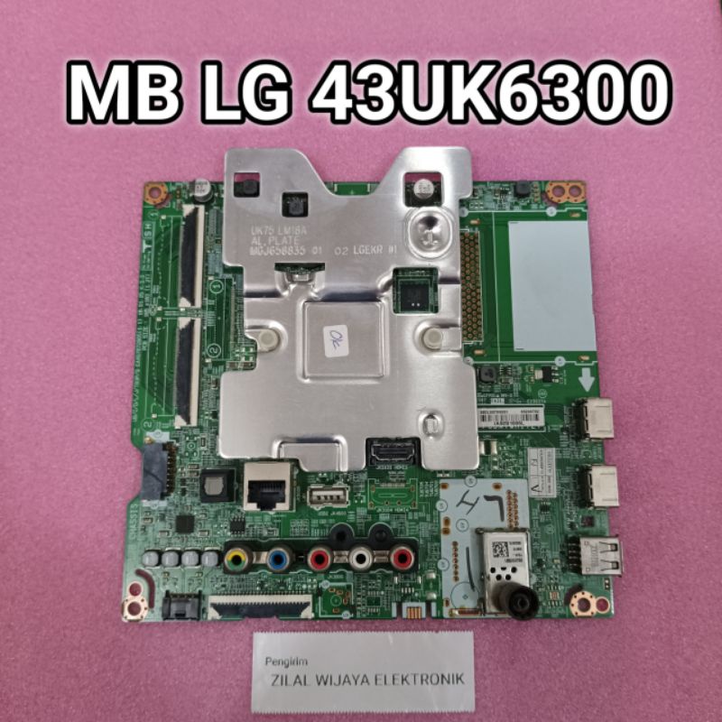 LG 43UK6300 - MB - MAINBOARD - MOTHERBOARD - MOBO - MESIN TV - MB TV LG - TV LG