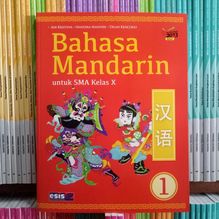 MUST HAVE BUKU BAHASA MANDARIN SMA/MA KELAS 10 REVISI K13N TERBARU