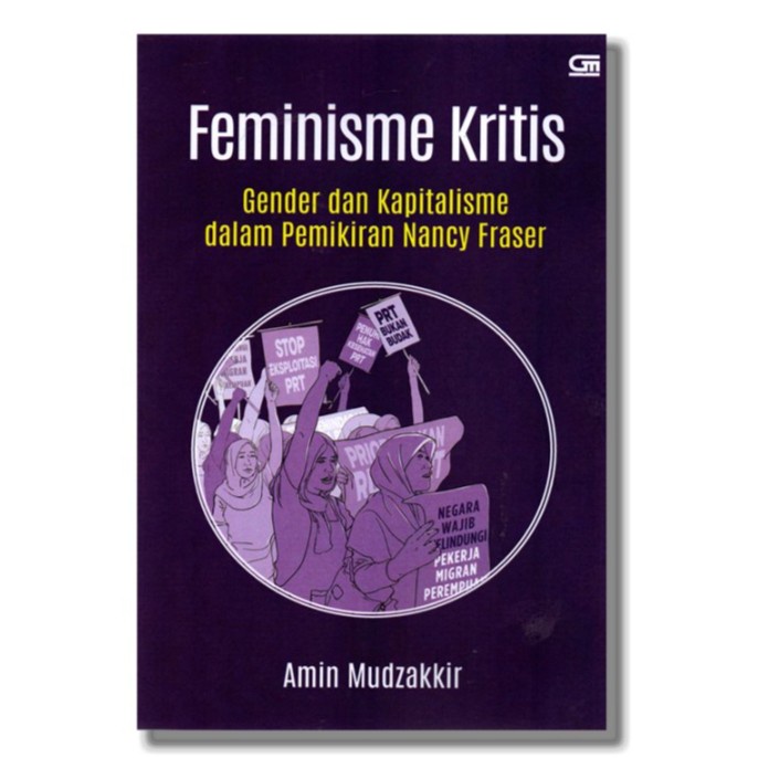 Best Seller Feminisme Kritis: Gender Dan Kapitalisme Dalam Pemikiran Nancy Fraser
