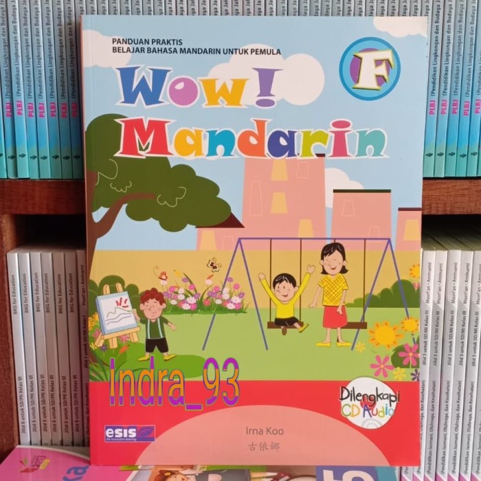 DISKON SPESIAL BUKU WOW MANDARIN/BAHASA MANDARIN SERI F/KELAS 6 SD ESIS TERLARIS