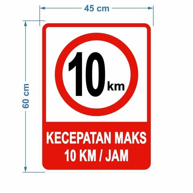

Terlaris Ready Rambu Plang Batas Kecepatan 10Km 45Cm X 60Cm Plat Alumunium