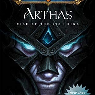 FLASH SALE CHRISTIE GOLDEN - WORLD CRAFT : ARTHAS ( RISE OF THE LICH KING ) TERBARU