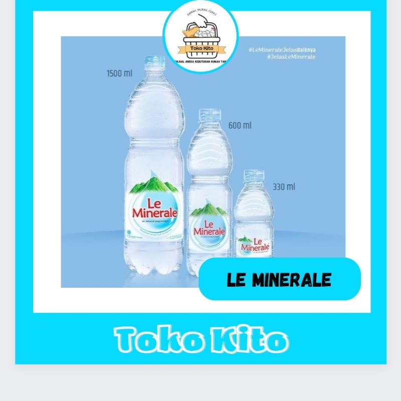 

LE MINERALE / AIR MINUM LE MINERALE / AIR MINERAL LE MINERALE