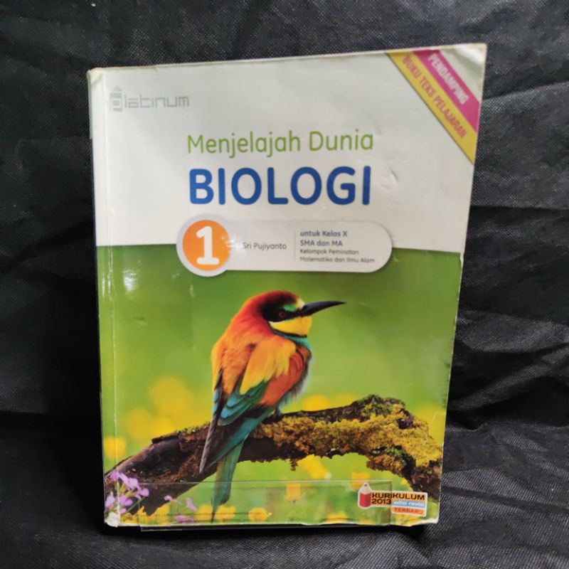 Buku Menjelajah Dunia Biologi kelas 10, X, SMA, Platinum, Kurikulum 2013, Sri Pujiyanto.