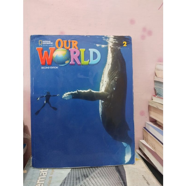 BUKU OUR WORLD 2/Second edition