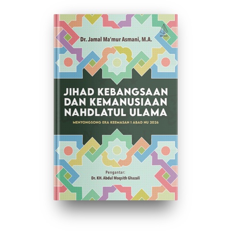 Jihad Kebangsaan dan Kemanusiaan Nahdlatul Ulama
