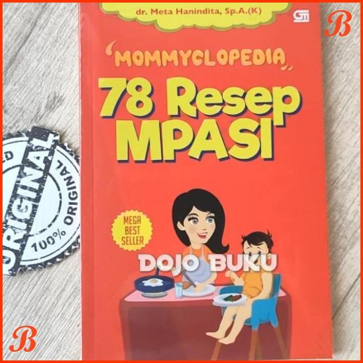

MOMMYCLOPEDIA: 78 RESEP MPASI BY DR. META HANINDITA, SP.A | DJB