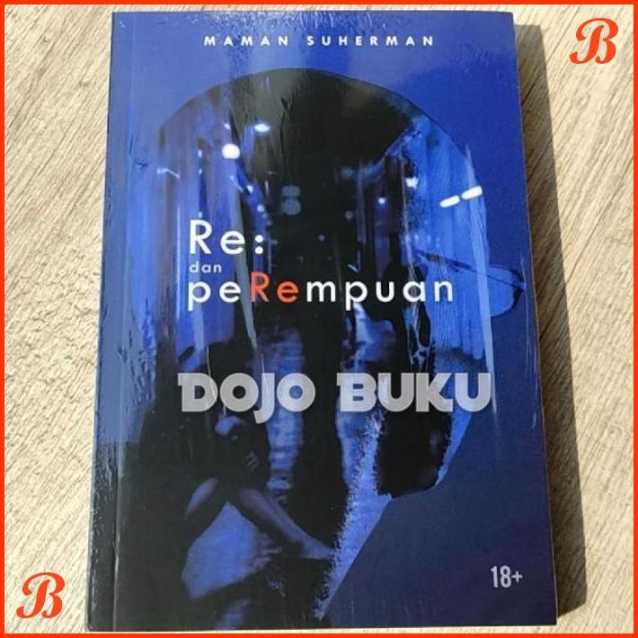

RE: DAN PEREMPUAN BY MAMAN SUHERMAN | DJB