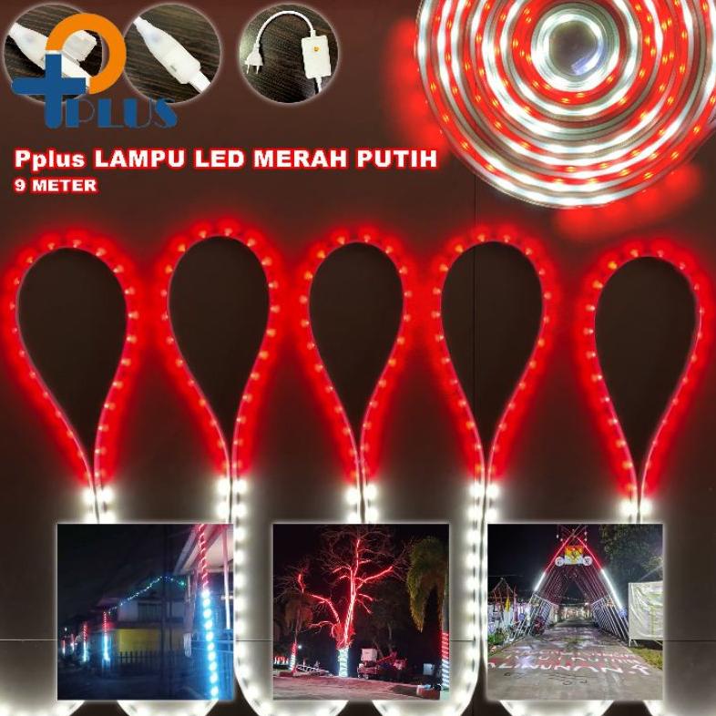 New [ Pplus ] Lampu Strip 2835 Merah Putih Bendera Indonesia Hari Nasional 10Meter & 9Meter /Led Str