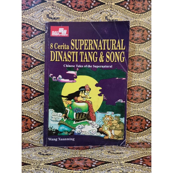 BUKU ORIGINAL 8 CERITA SUPERNATURAL DINASTI TANG & SONG-WANG XUANMING