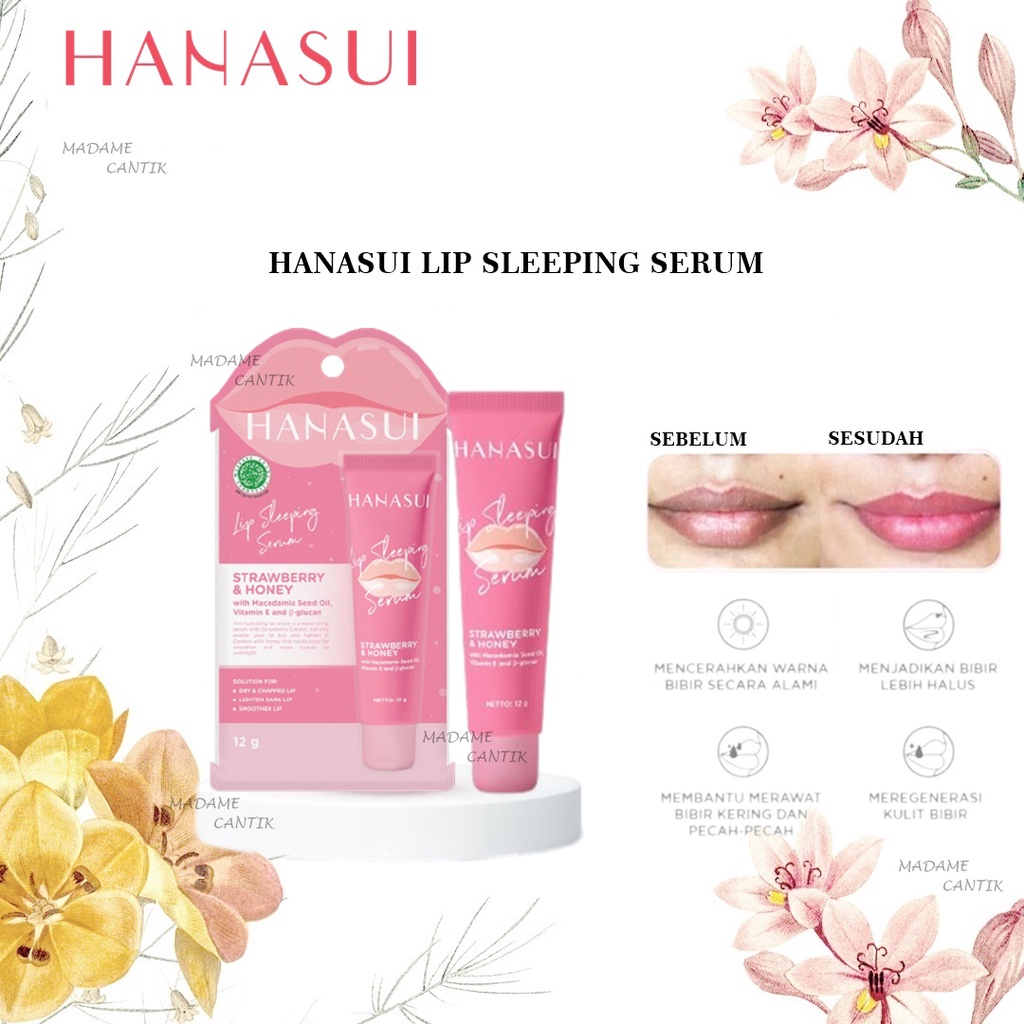 ✿ MADAME ✿ HANASUI LIP SLEEPING SERUM - SERUM BIBIR HANASUI ORIGINAL BPOM