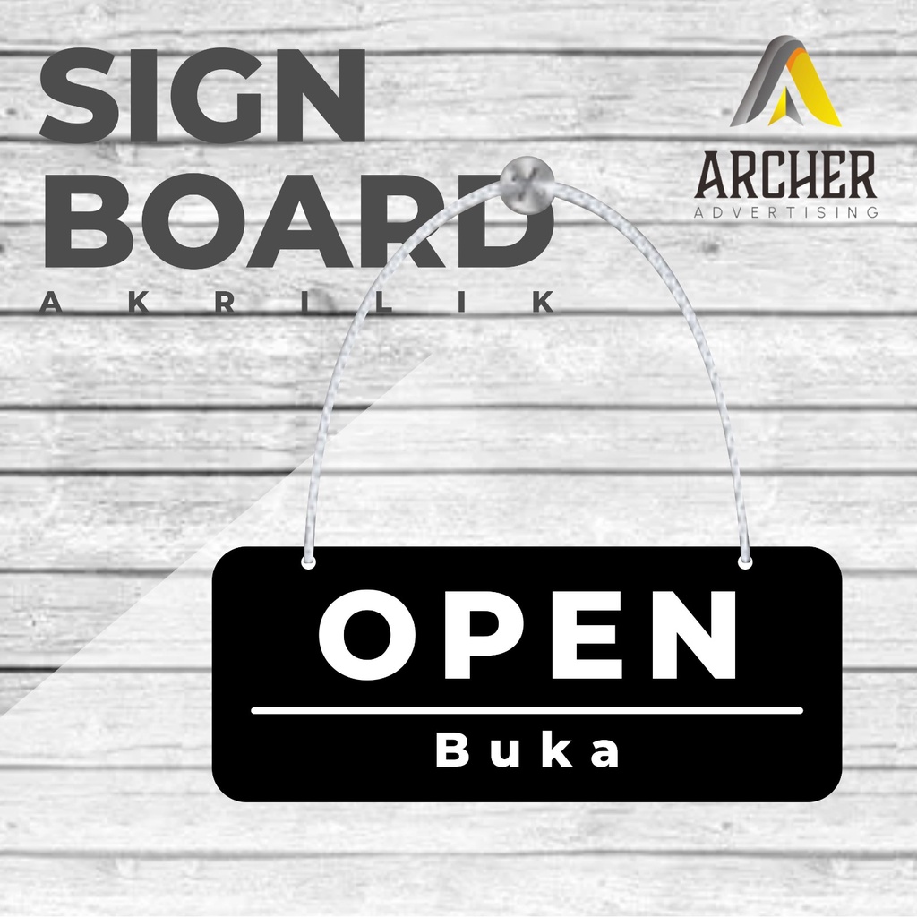 SIGN BOARD PAPAN PENUNJUK OPEN AKRILIK ACRYLIC