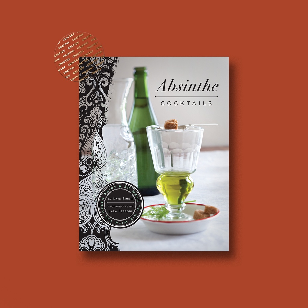

Absinthe Cocktails - Kate Simon