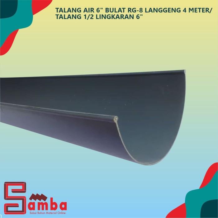 Terlaris Pvc Talang Air 6 In Bulat Rg-6 Langgeng 4 Meter/ Talang 1/2 Lingkaran 6 In