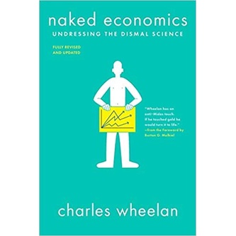 

Naked Economics: Undressing the Dismal Science