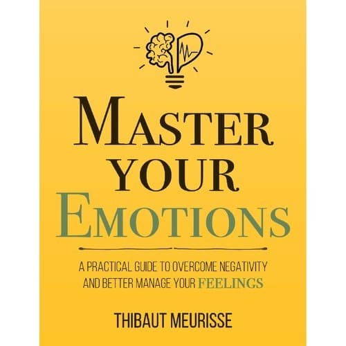 

Master Your Emotions