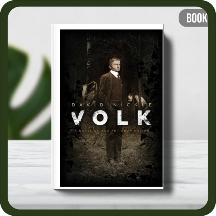 

Buku - David Nickle Volk A Novel of Radiant Abomination