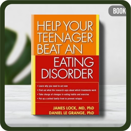 

Buku - Daniel le Grange Help Your Teenager Beat an Eating Disorder