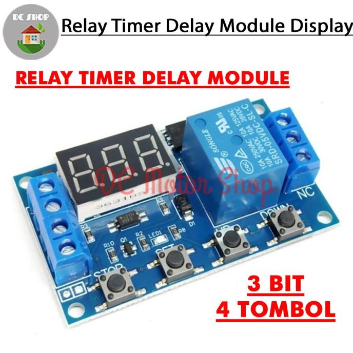 Relay Timer Delay Modul Display 4 Tombol Digital DC Time Module Switch