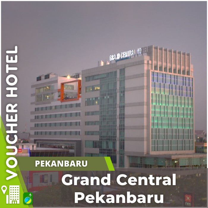 Voucher Hotel Grand Central Pekanbaru Indonesia