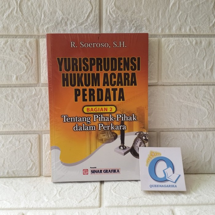 Promo Yurisprudensi Hukum Acara Perdata Bagian 2 Tentang Pihak-Pihak Terlaris