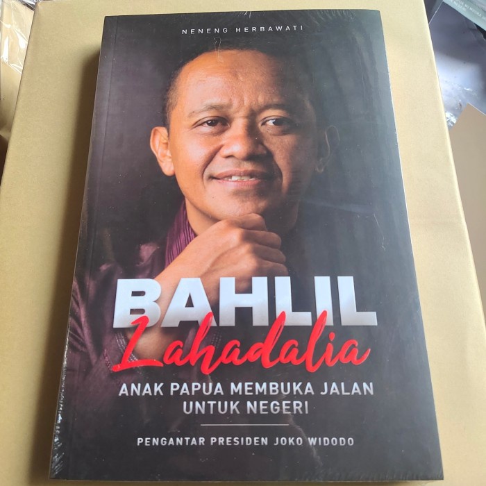 Diskon Spesial Buku Bahlil Lahadalia Anak Papua Membuka Jalan Untuk Negeri Terbaru