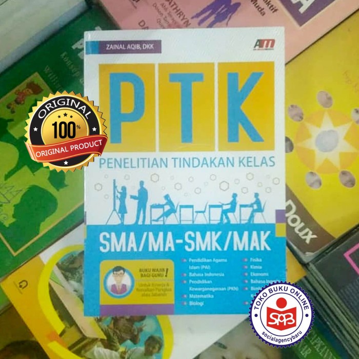 Promo Ptk Penelitian Tindakan Kelas Sma/Ma-Smk/Mak - Zainal Aqib Terlaris