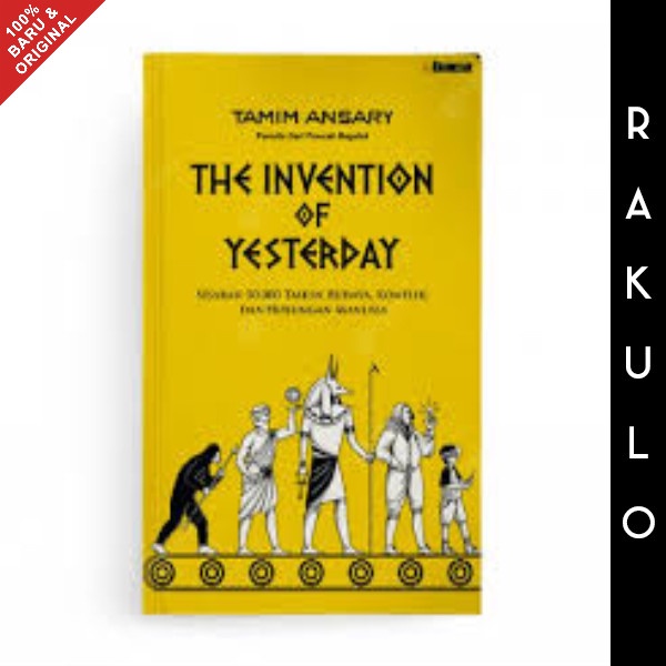 Promo Buku The Invention Of Yesterday - Tamim Ansary Terbaru