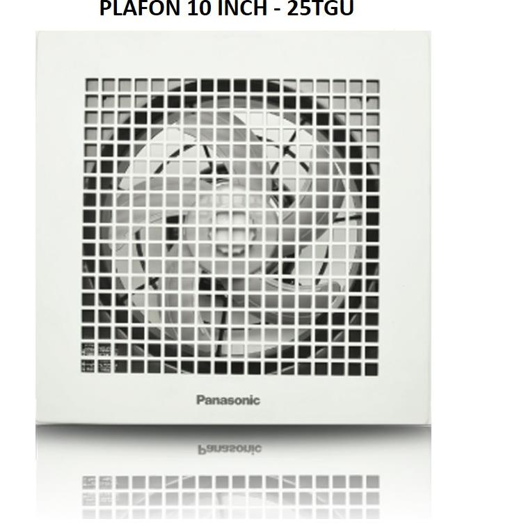 Discount | TD4 | PANASONIC EXHAUST FAN PLAFON 10 INCH FV-25TGU5 HEXOS FAN PLAFON PANASONIC 10 INCH