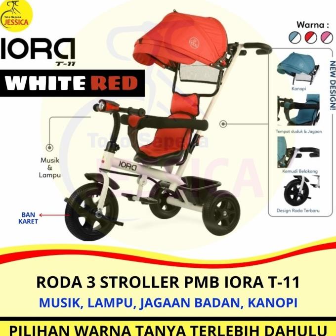 Sepeda Anak Roda 3 (Tiga) Tricycle Stroller PMB IORA T11 - IORA T 11