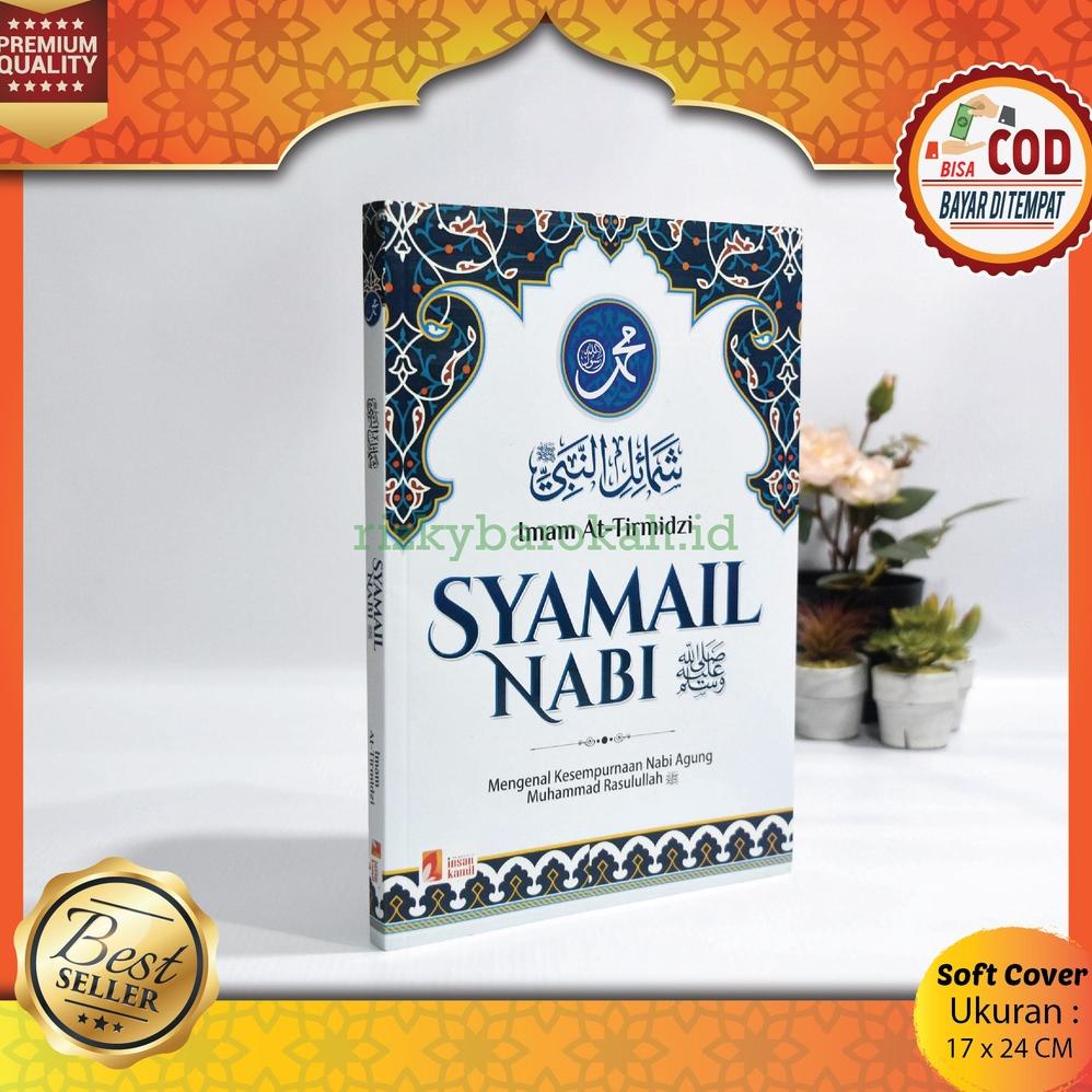 Recomend Buku Syamail Nabi Muhammad Kitab Terjemahan Syamail Ar Rosul Rasul Muhammadiyah Karya Imam 