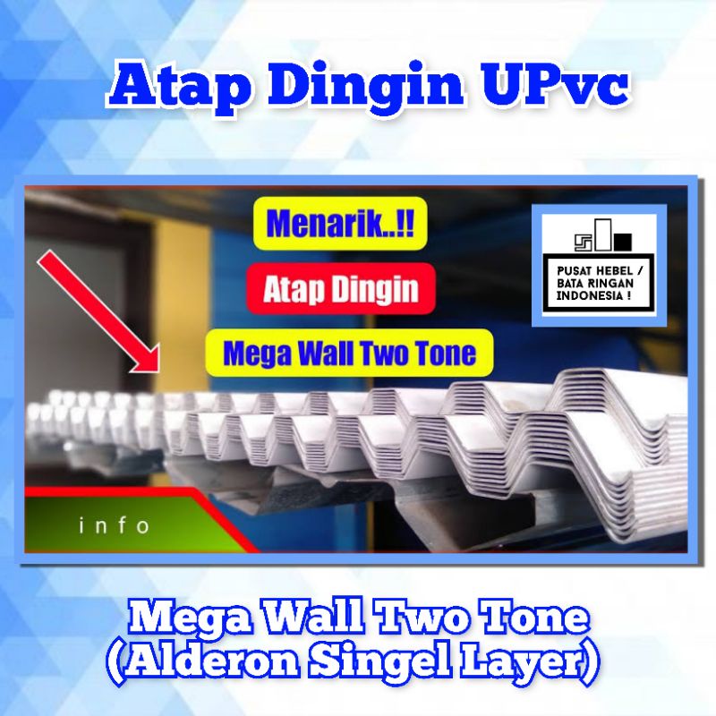 Atap Dingin UPvc | Mega Wall Two Tone | Alderon Single Layer | Lebar 1 Meter