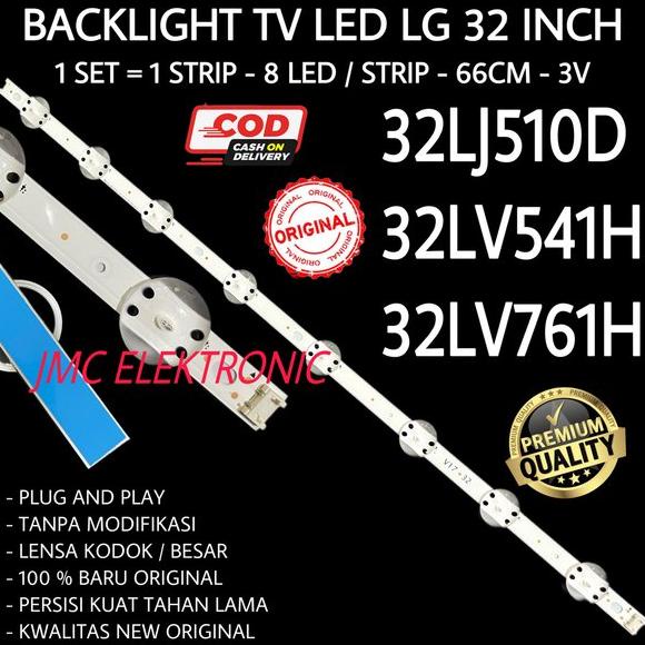 BACKLIGHT LG 32LJ510 32LV541 32LV761 32LJ510D 32LV541H 32LV761H 32 INC INCH IN LAMPU TV BL LED 8K 3V