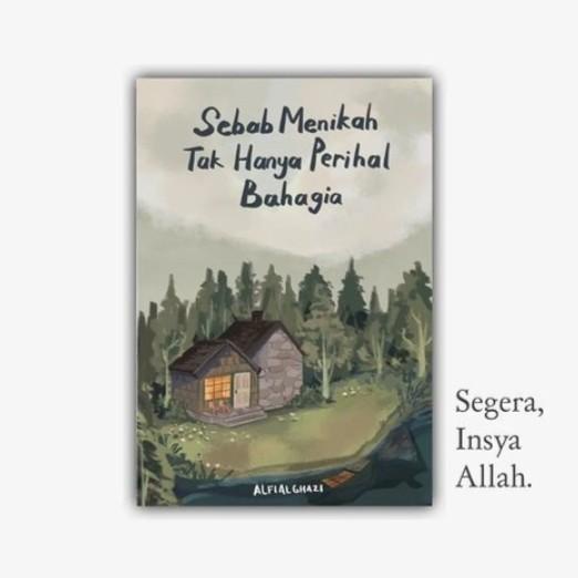 

Buku Sebab Menikah Tak Hanya Perihal Bahagia/Alfialghazi/Sahima