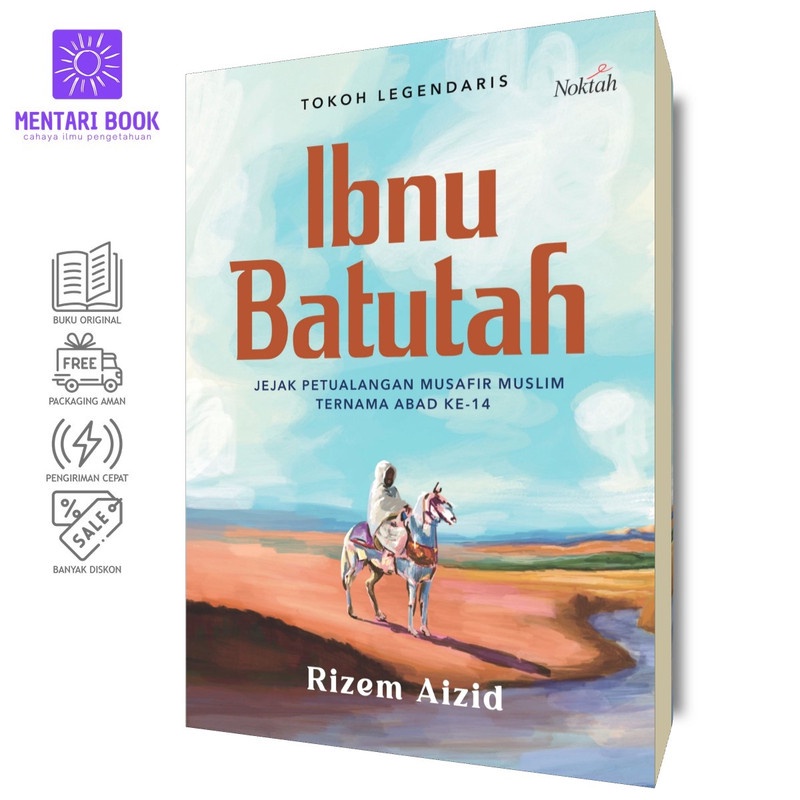 Ibnu Batutah Jejak Petualangan Musafir Muslim | Rizem Aizid | Noktah