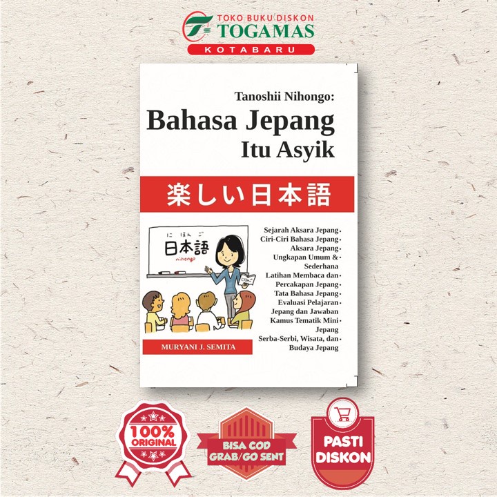 Tanoshi Nihongo: Belajar Bahasa Jepang Itu Asyik - Muryani J. Semita - Anak Hebat