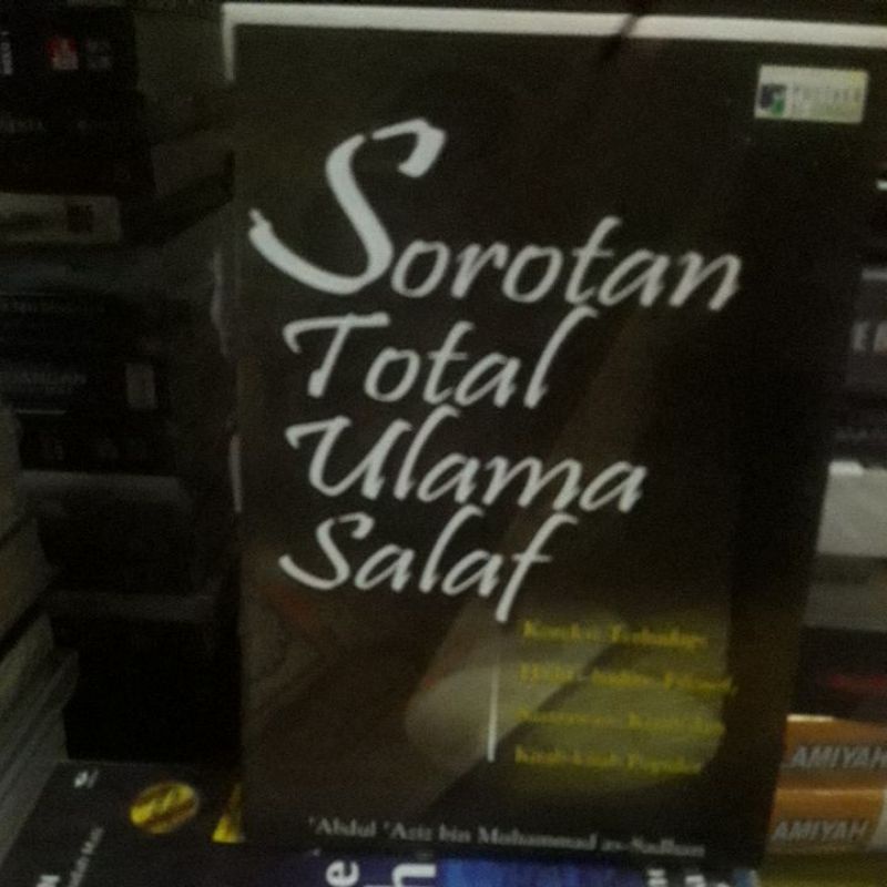 Sorotan Total Ulama Salaf