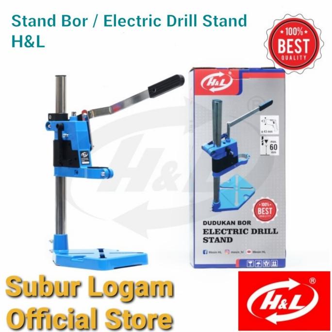 Stand Bor / Electric Drill Stand / Dudukan Bor Listrik H&amp;L Hl Original